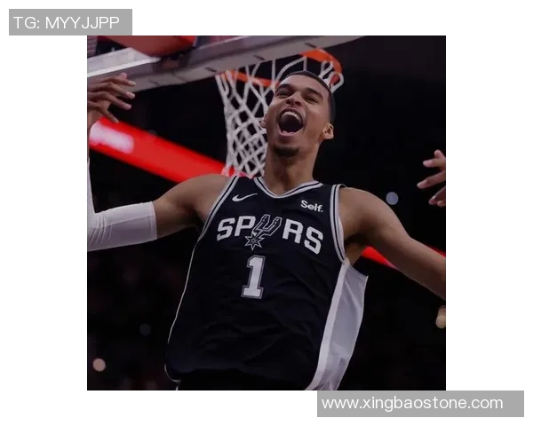 维克托文班亚马的篮球之路与未来潜力分析